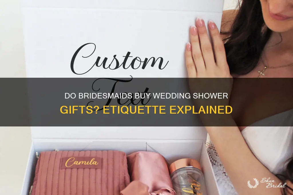 do bridesmaids buy wedding shower gifts