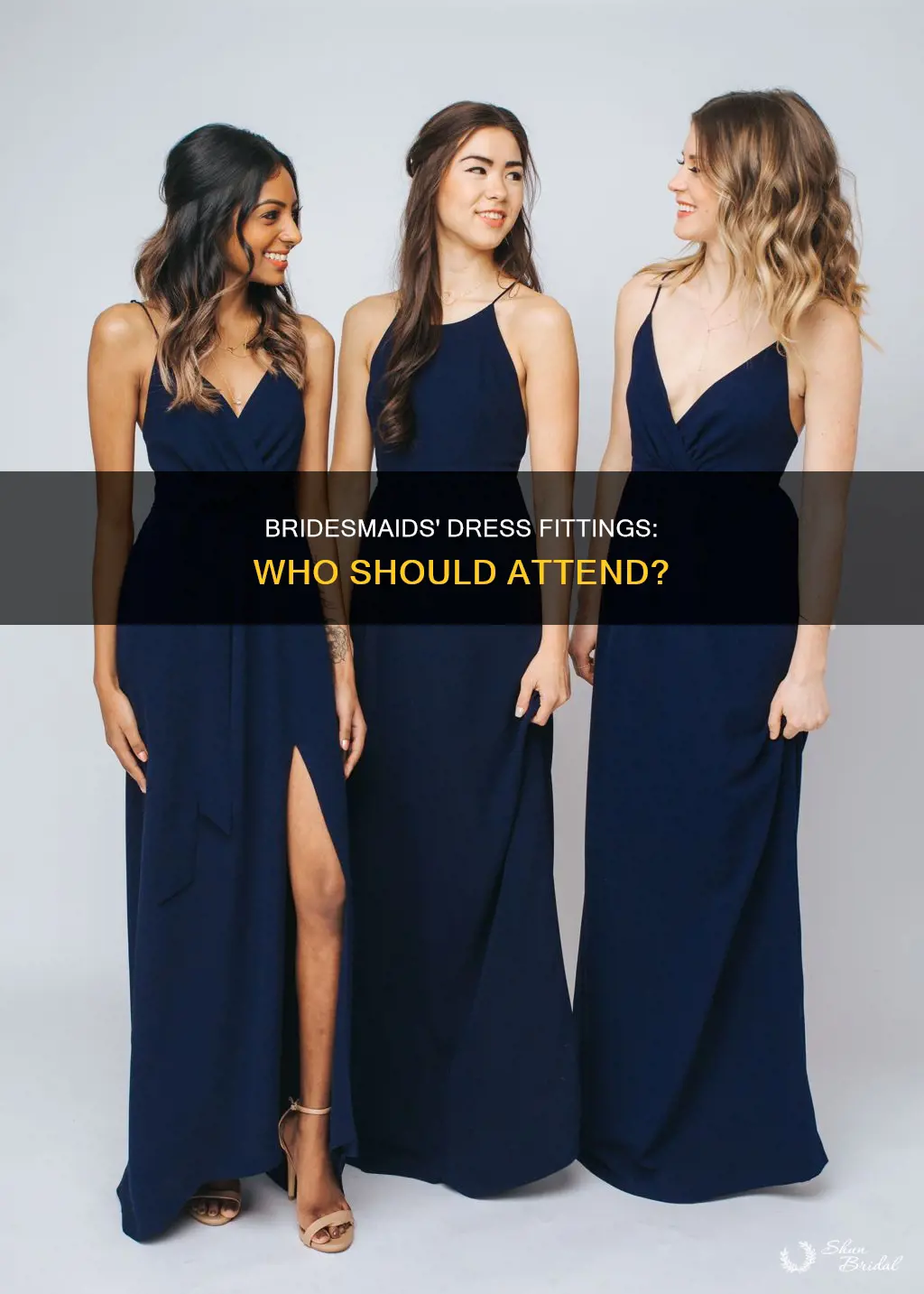 do bridesmaids go to dress fittings