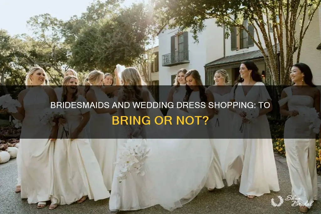 do bridesmaids go wedding dress shopping