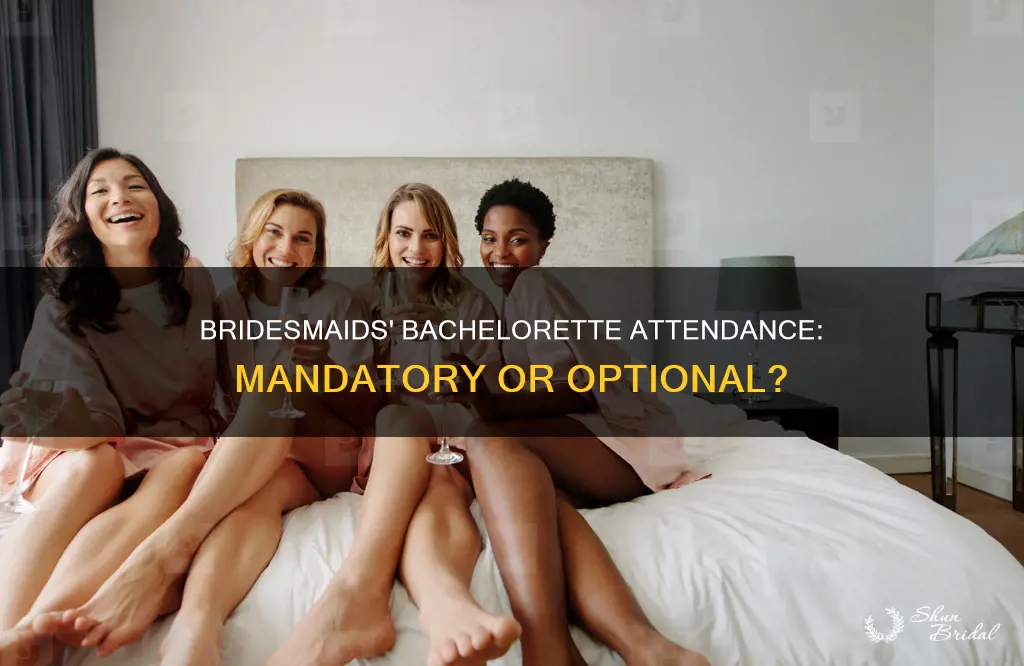 do bridesmaids have to go to bachelorette