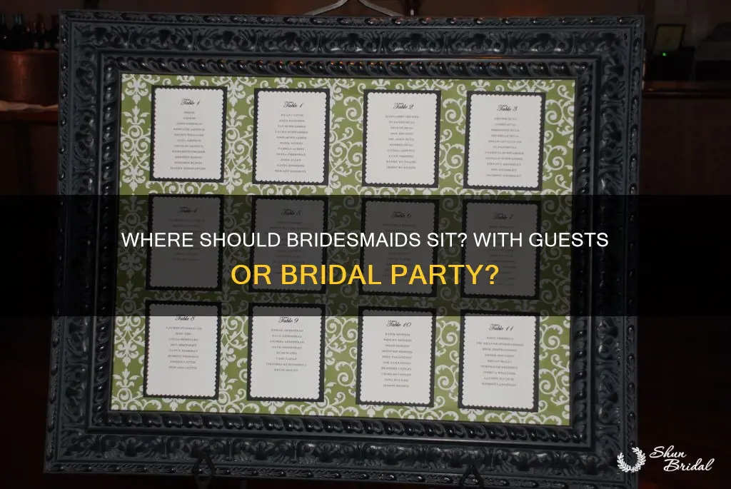 do bridesmaids sit with their guest or bridal party