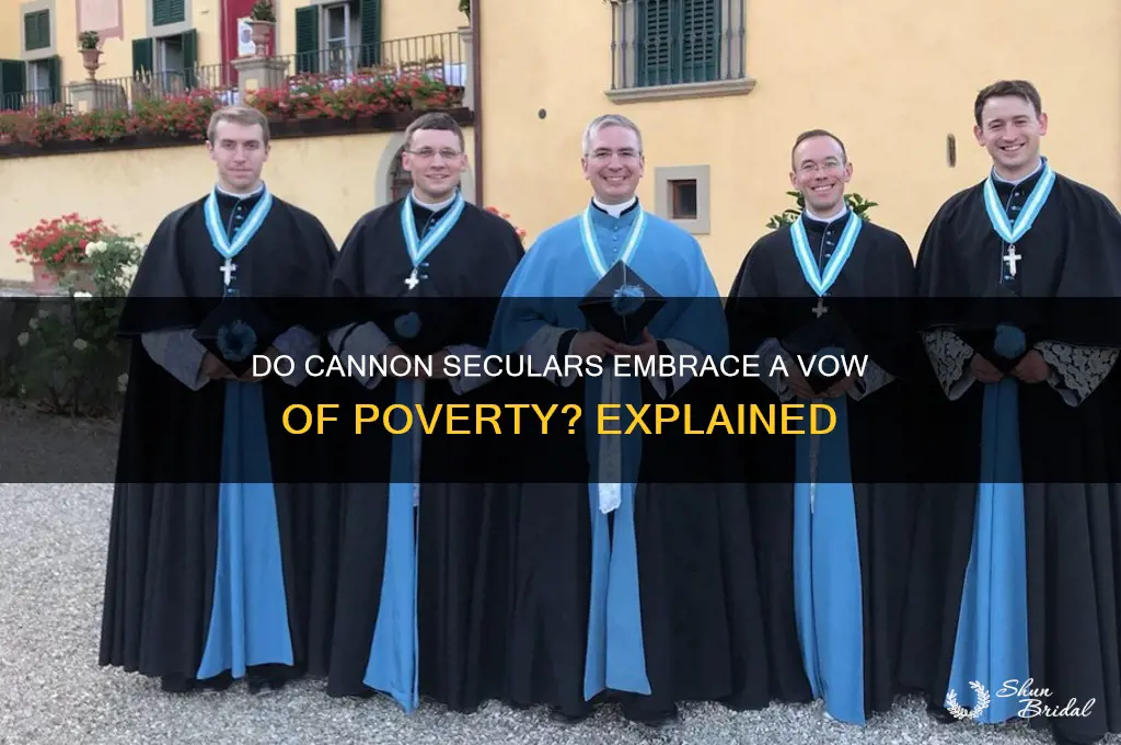 do cannon seculars take a vow of poverty