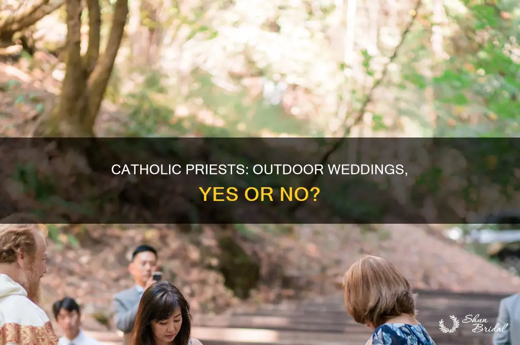do catholic priests do outdoor weddings