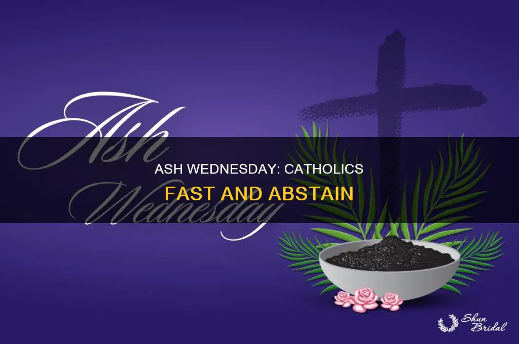 do catholics fast on ash wed