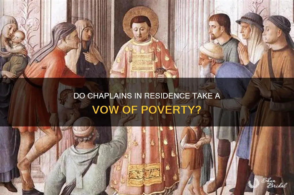 do chaplain in residence take a vow of poverty