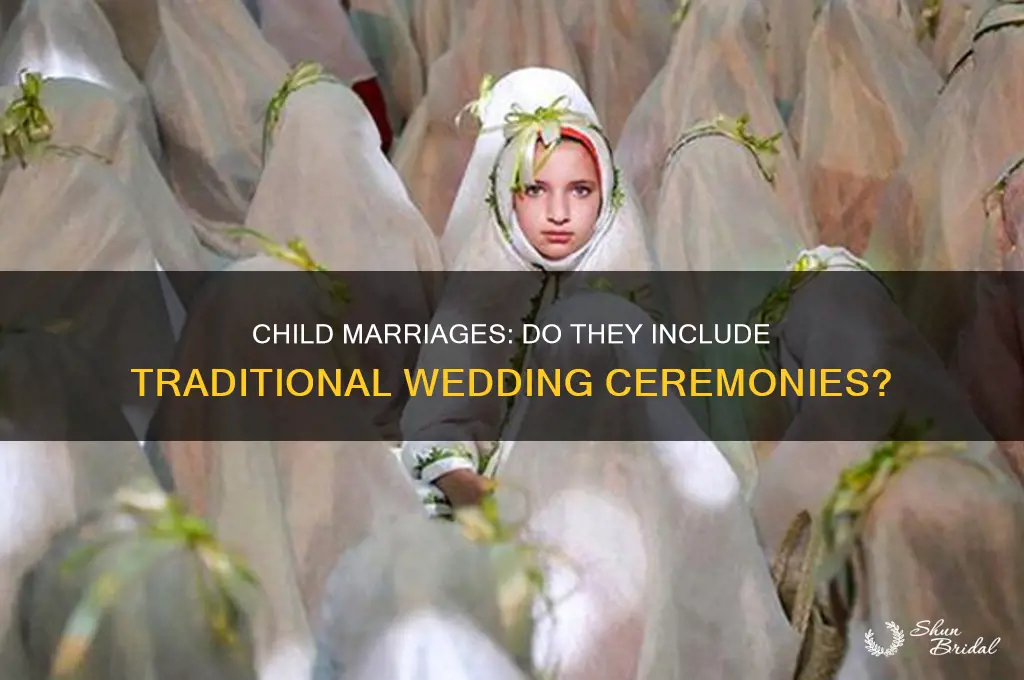 do child marriages have a wedding ceremony