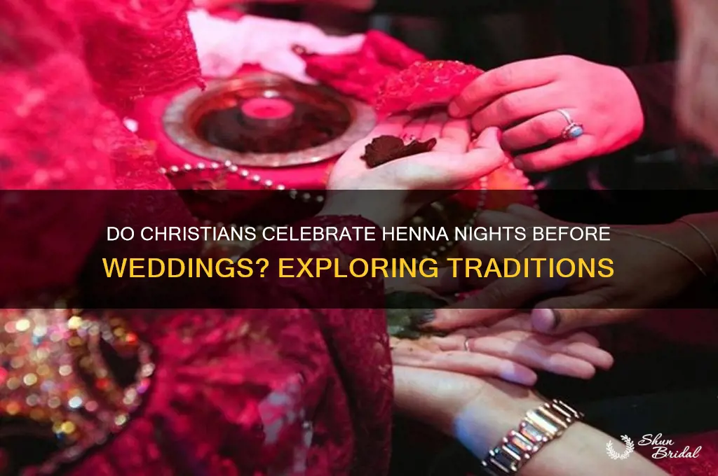 do christians have henna nights before weddings