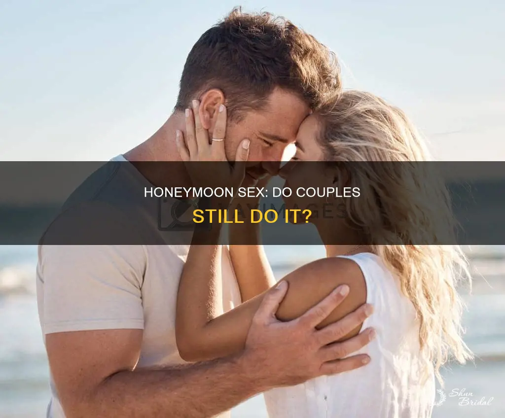 do couples have sex in honeymoon