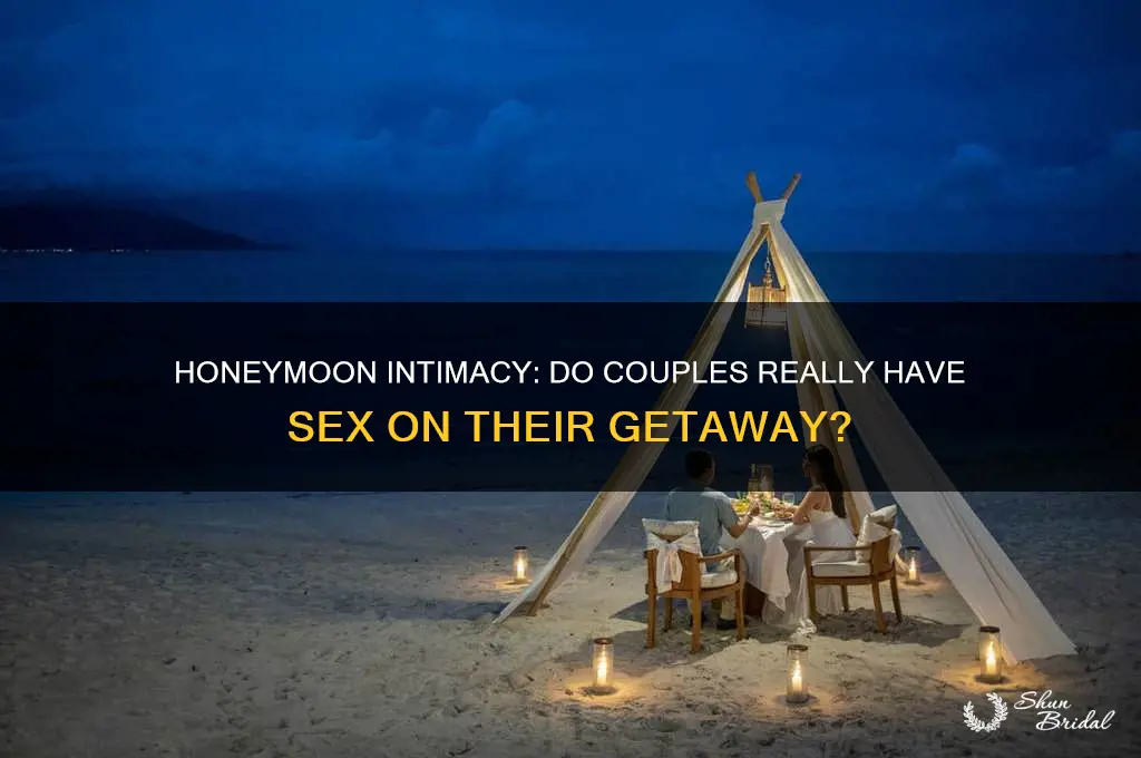 do couples really have sex on their honeymoon