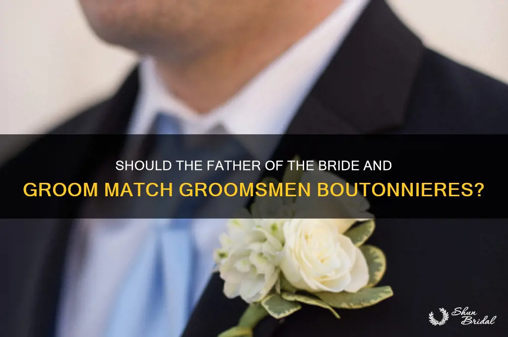 do father of bride and groom match groomsmen boutonniere