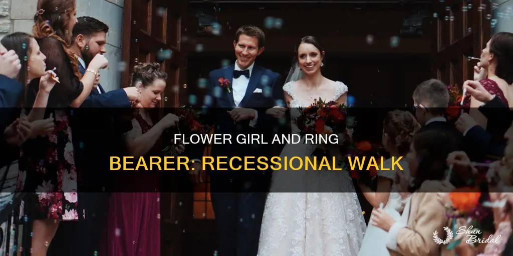 do flower girl and ring bearer walk in recessional