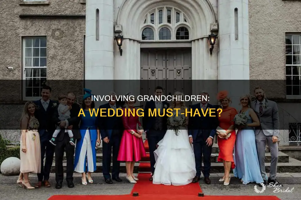 do grandchildren have to be in wedding