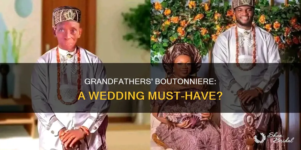 do grandfathers need boutiners wedding
