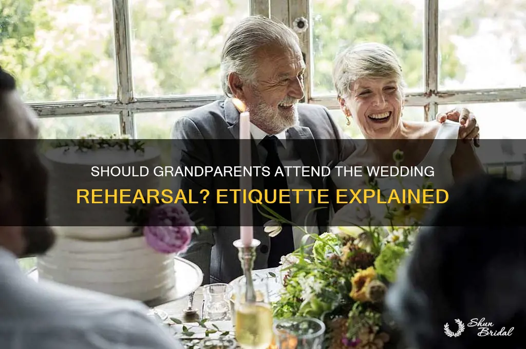 do grandparents go to the wedding rehearsal
