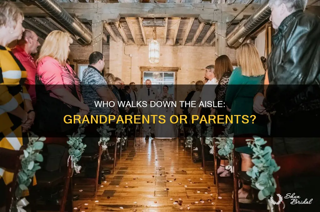 do grandparents normally walk down the aisle weddings