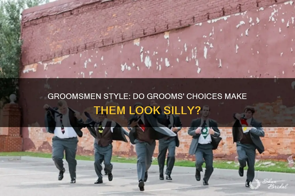 do grooms make groomsmen look silly