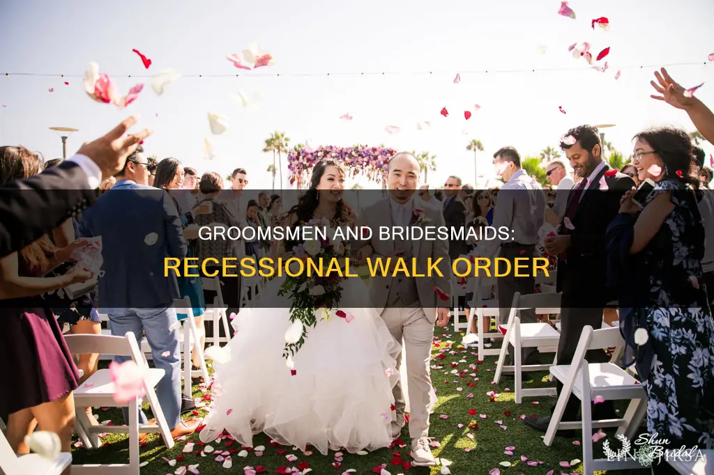 do groomsmen and bridesmaids walk out during recessional