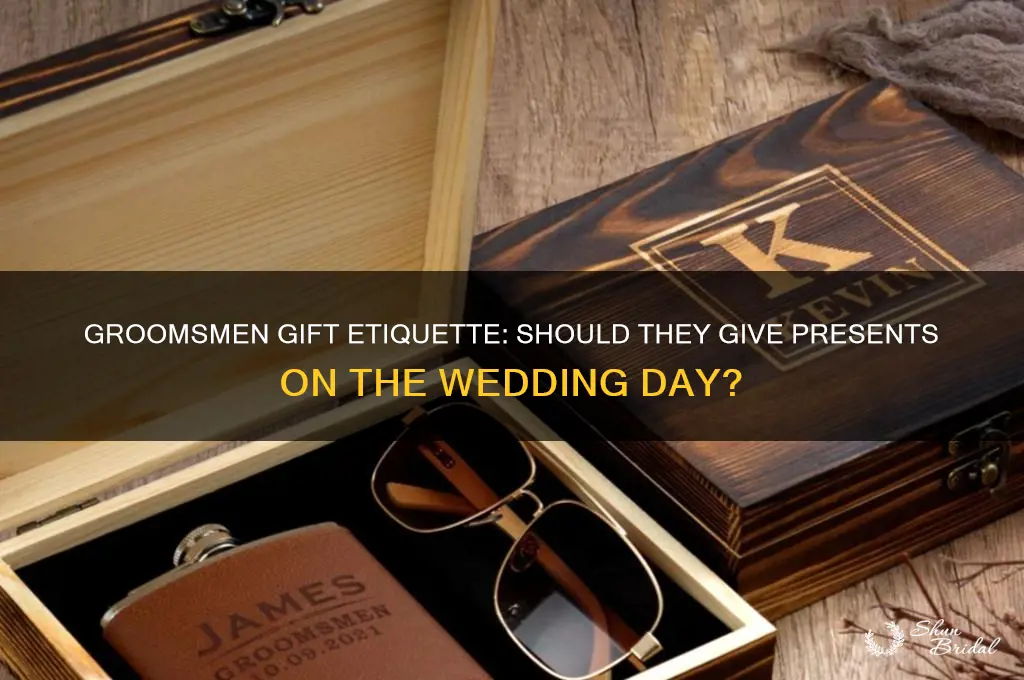 do groomsmen give gifts day of weddings