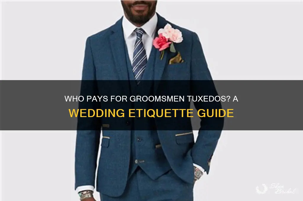 do groomsmen have to pay for their tuxedos