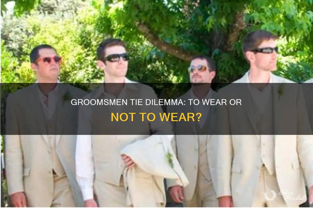 do groomsmen have to wear ties