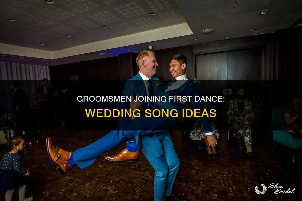 do groomsmen join first dance wedding songs