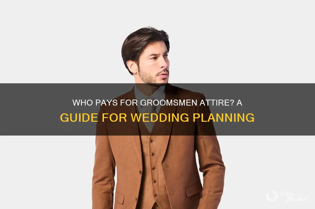 do groomsmen pay for the attire