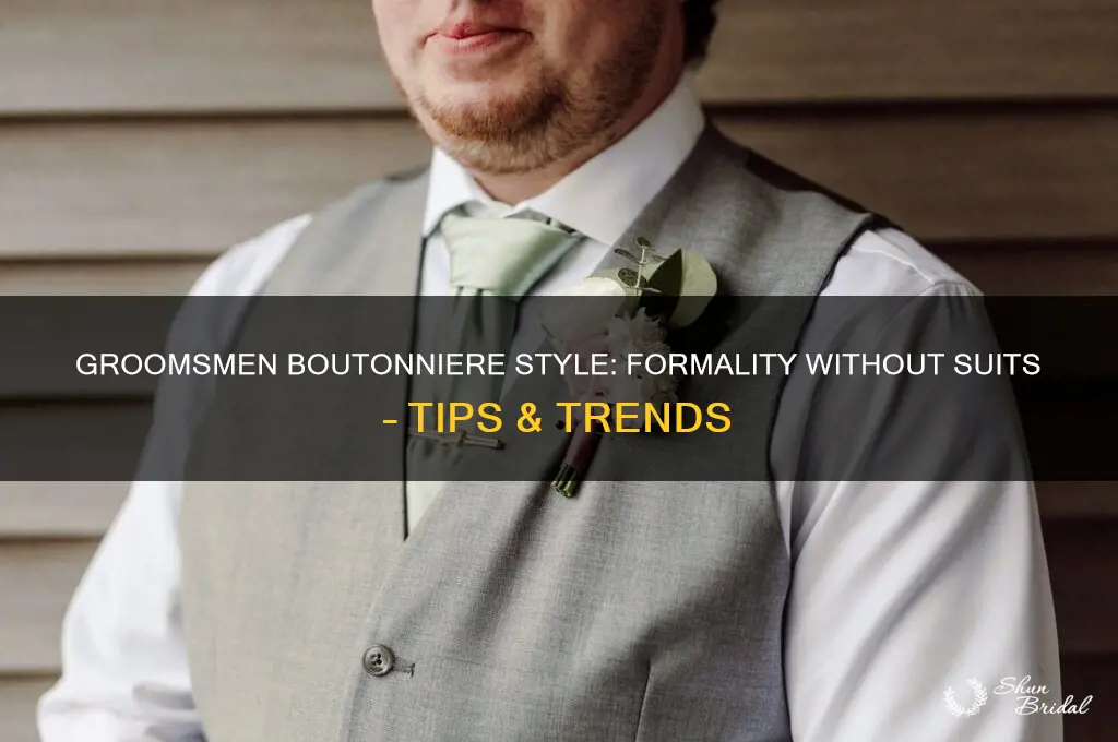 do groomsmen wear boutonnieres no suit