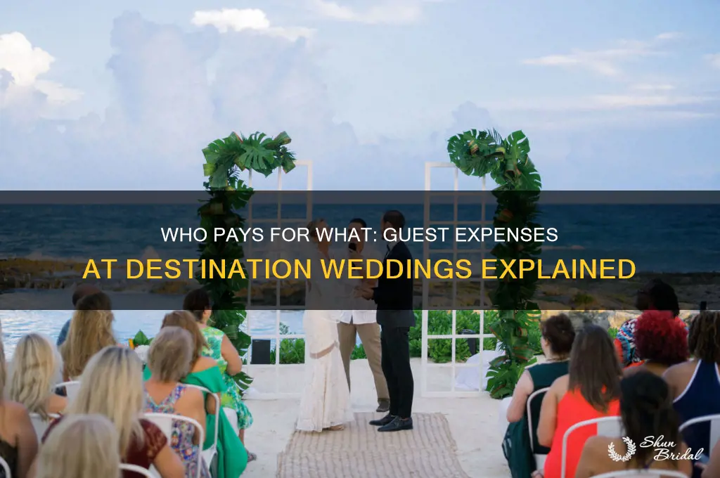 do guest pay for their own trip on destination wedding