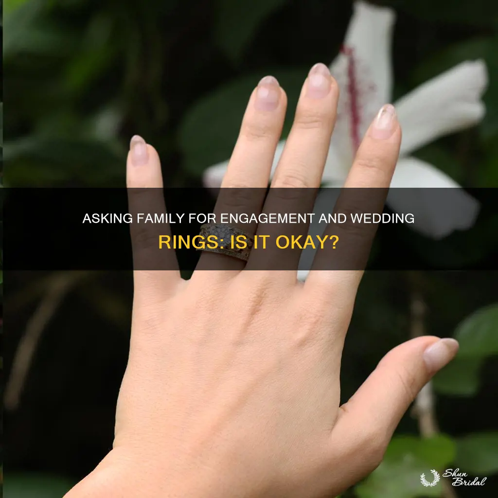 do I ask family for engagement or wedding ring