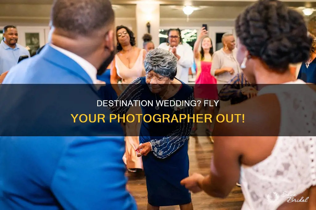 do I fly my wedding photographer out
