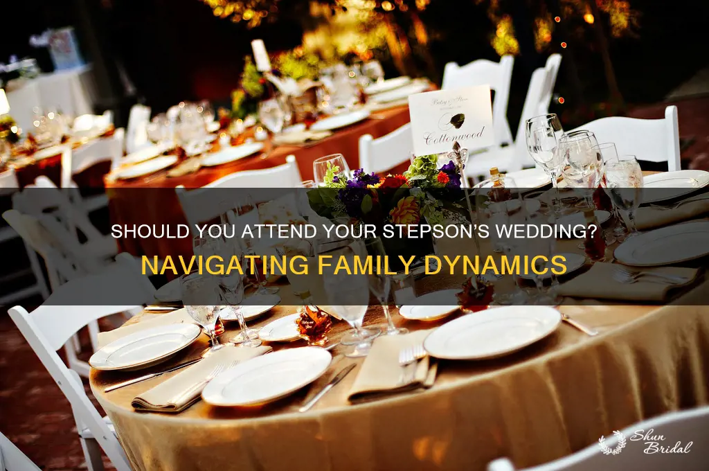 do I have to go to my stepsons wedding
