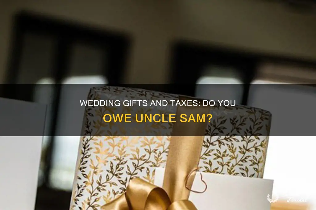do I have to pay taxes on wedding money