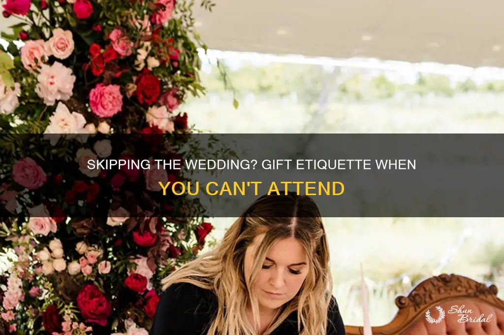 do i have to send wedding gift if not attending