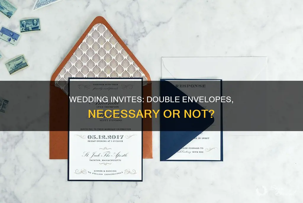 do I have to use double envelopes for wedding invitations