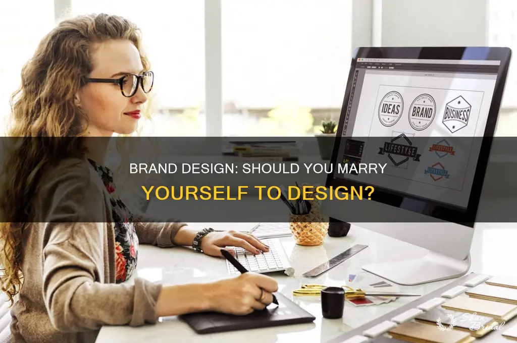 do I have to wed deaign as a brand designer
