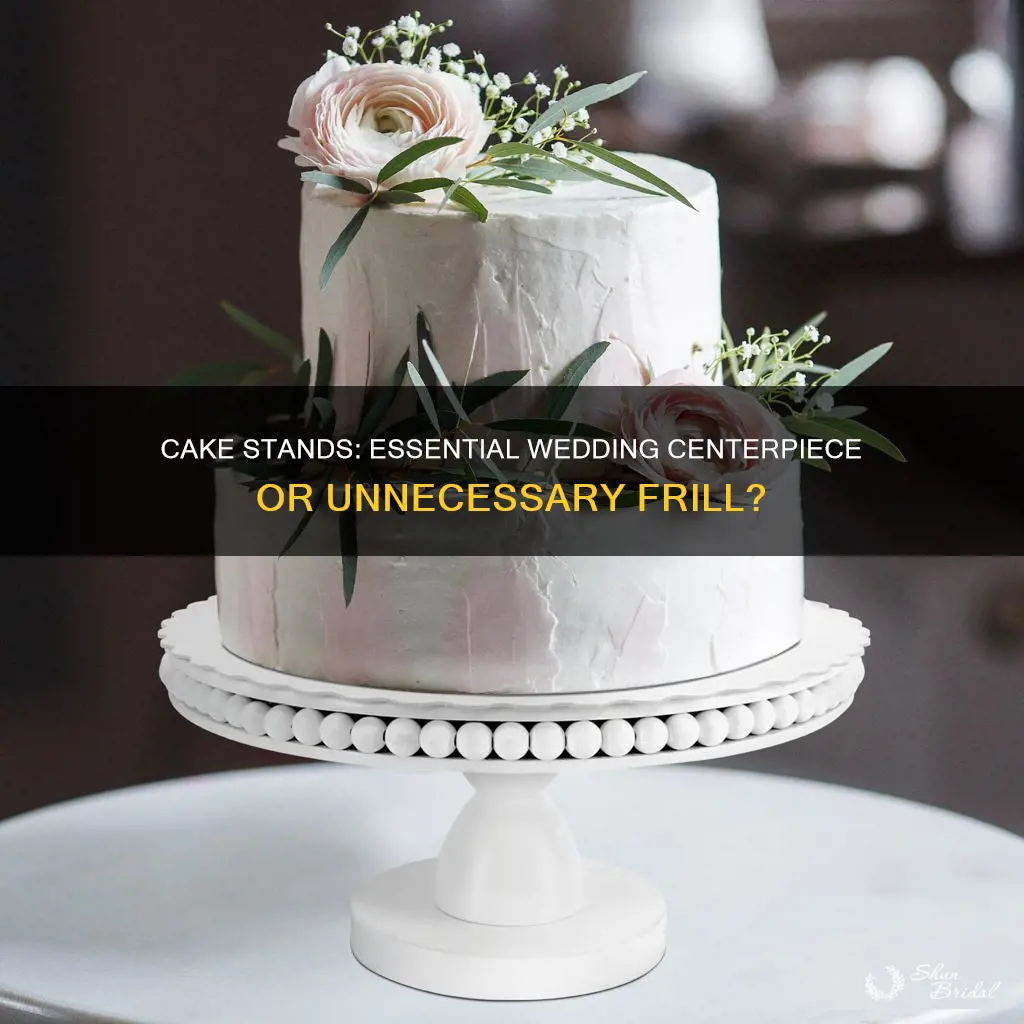 do I need a cake stand for my wedding