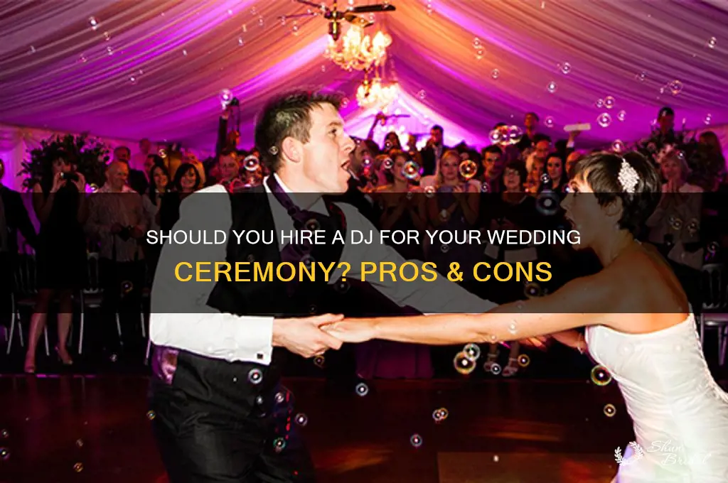 do I need a dj for my wedding ceremony