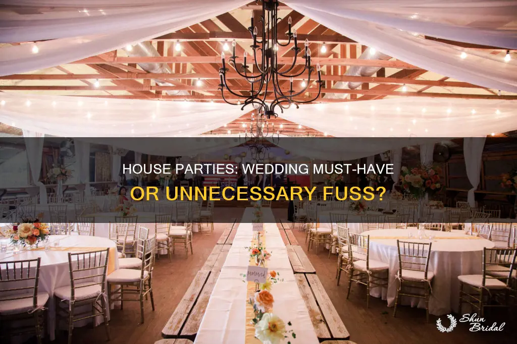do I need a house party for my wedding