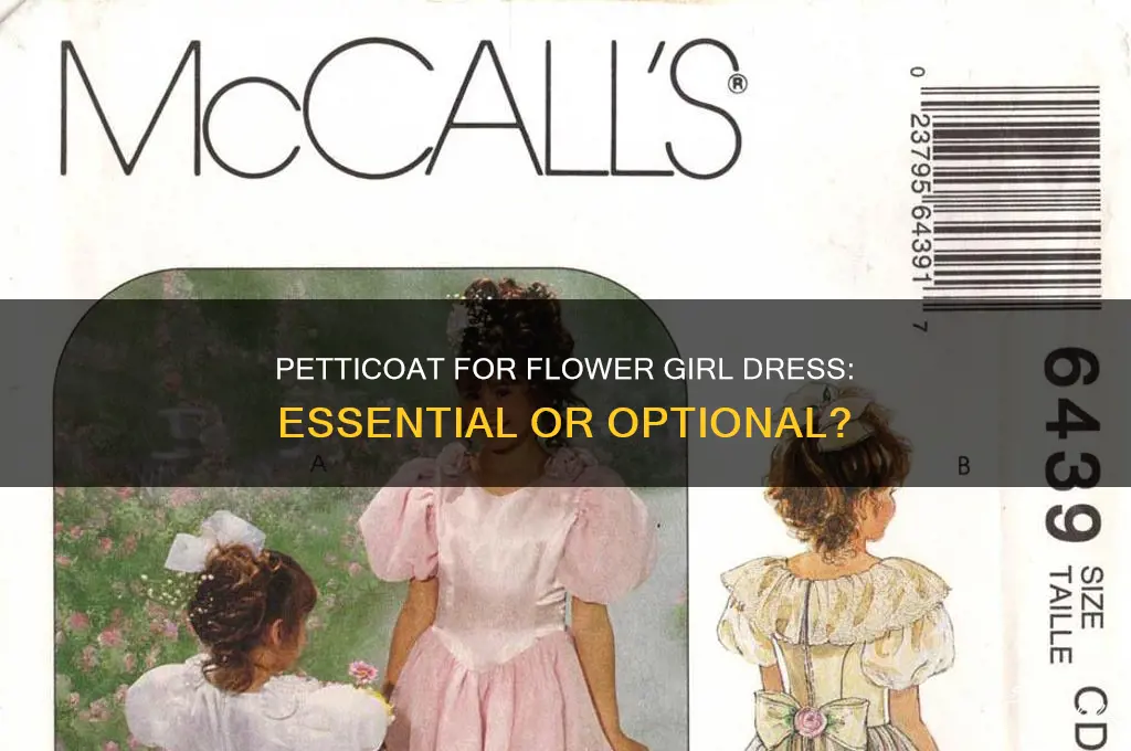 do i need a petticoat for flower girl dress