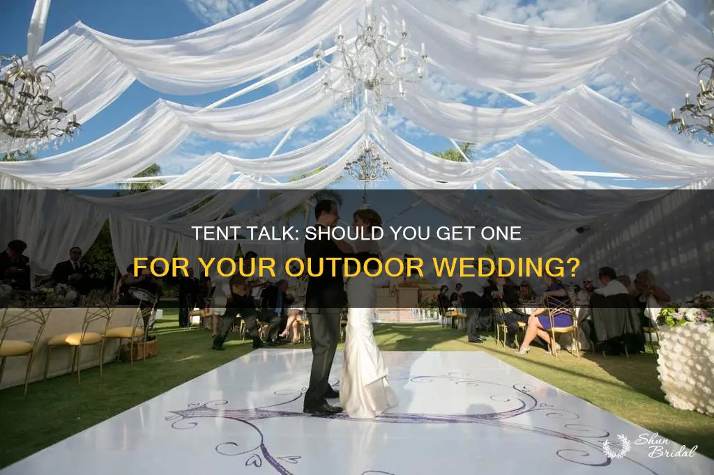 do I need a tent for an outdoor wedding