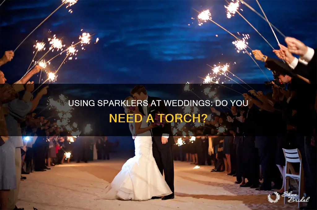 do I need a torch to light wedding sparklers