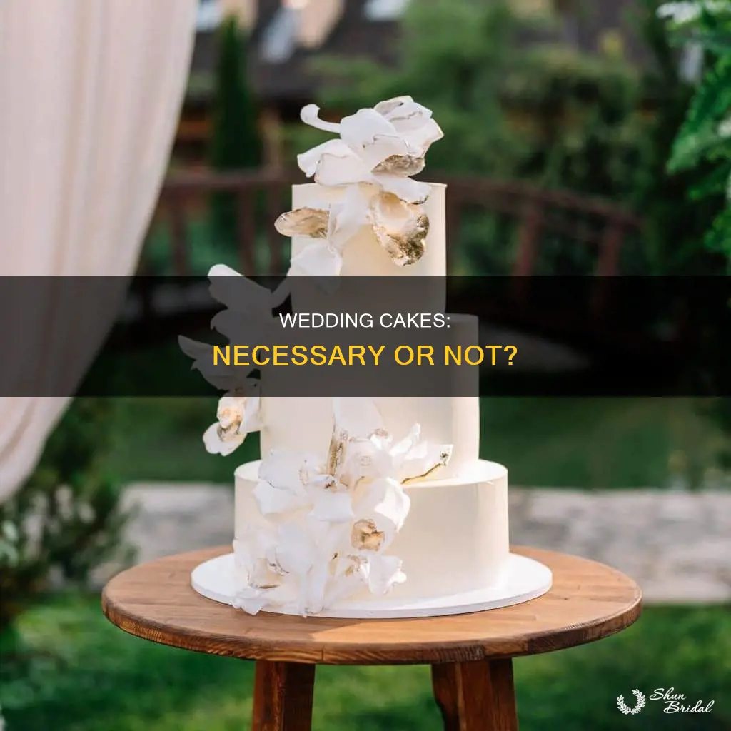 do I need a wedding cake