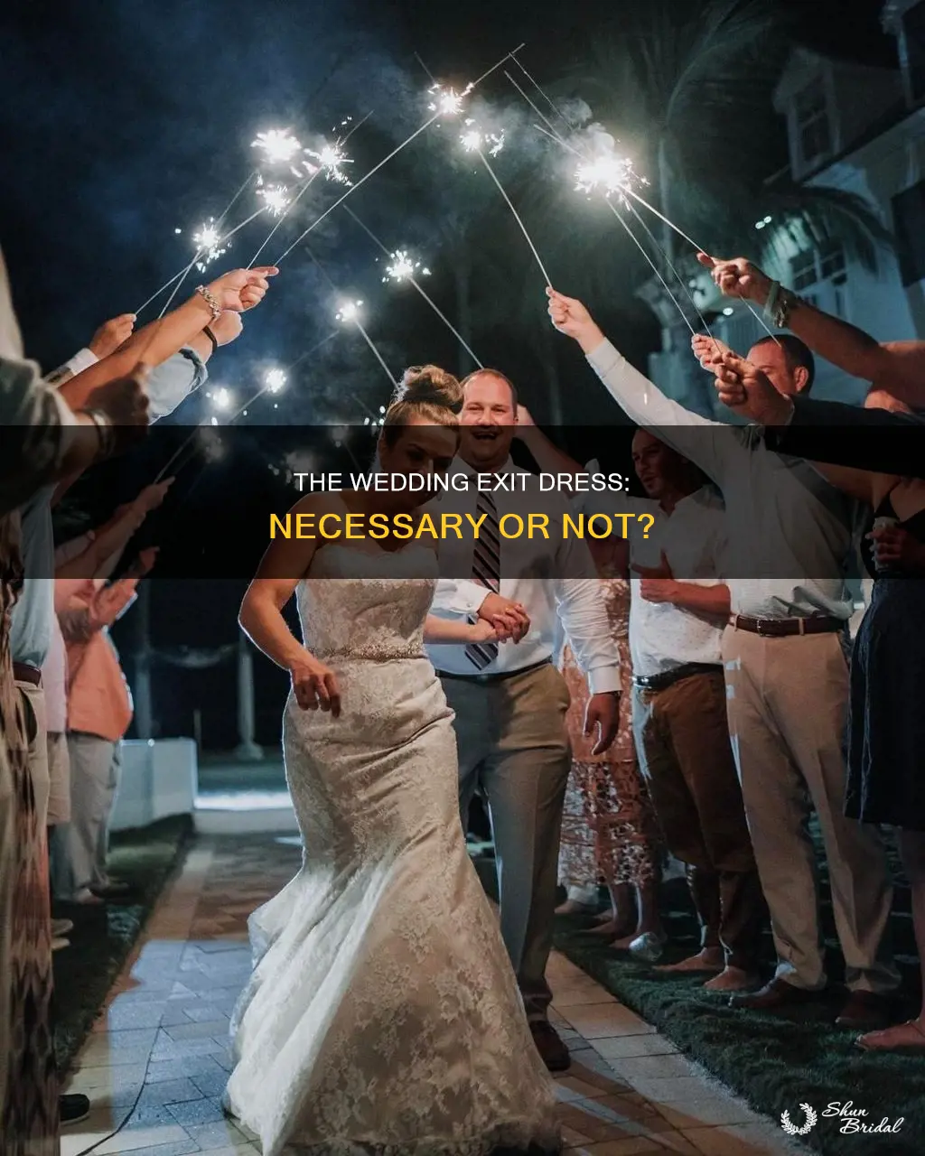 do I need a wedding exit dress