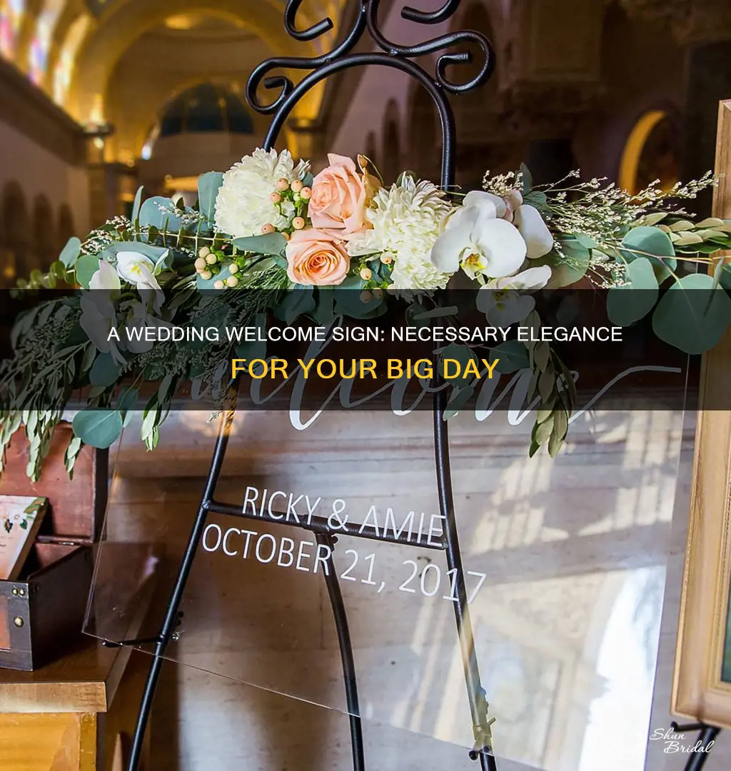 do I need a wedding welcome sign