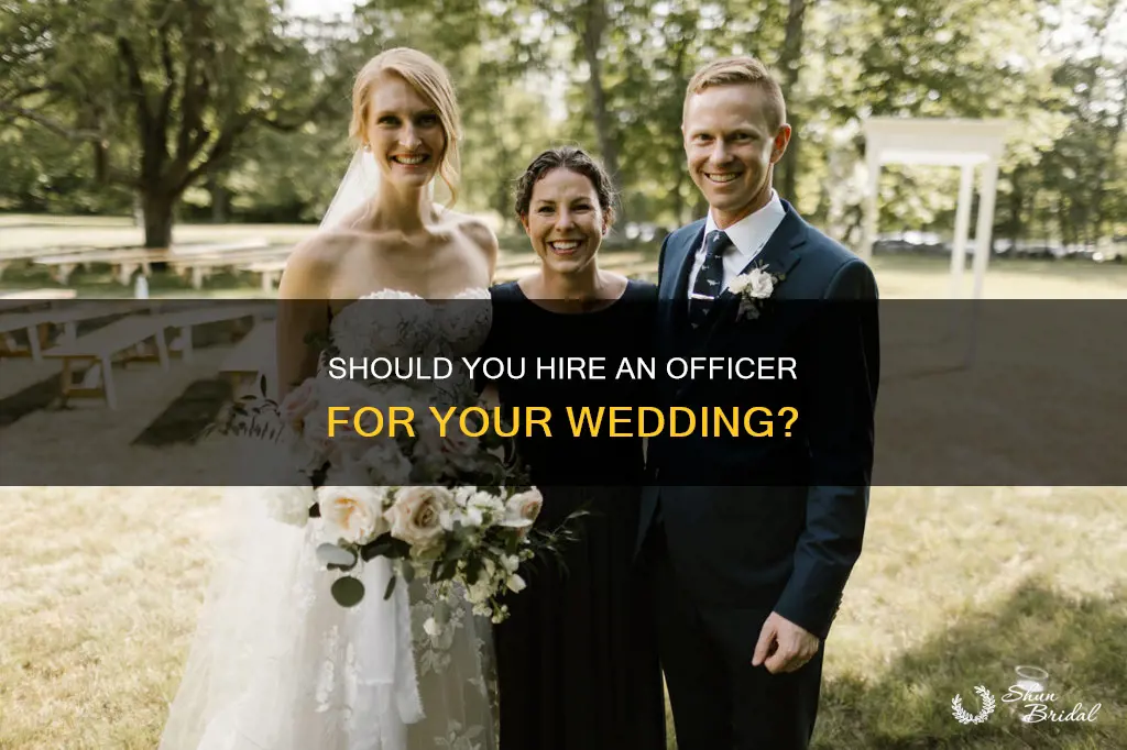 do I need an officer at my wedding