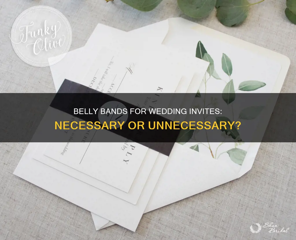 do I need belly bands for wedding invitations