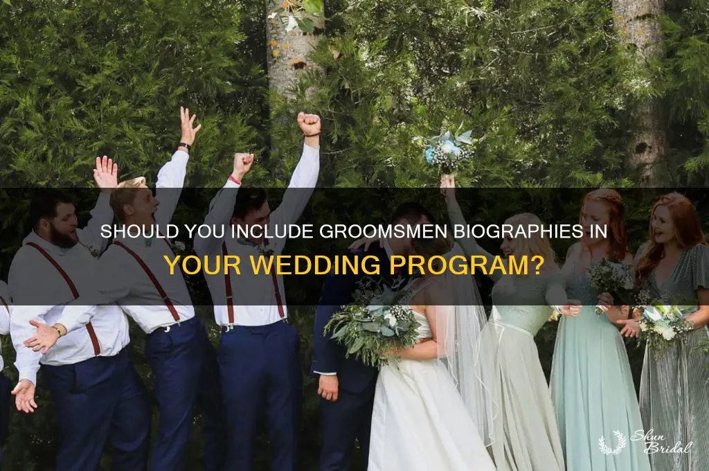 do i need biography of groomsmen
