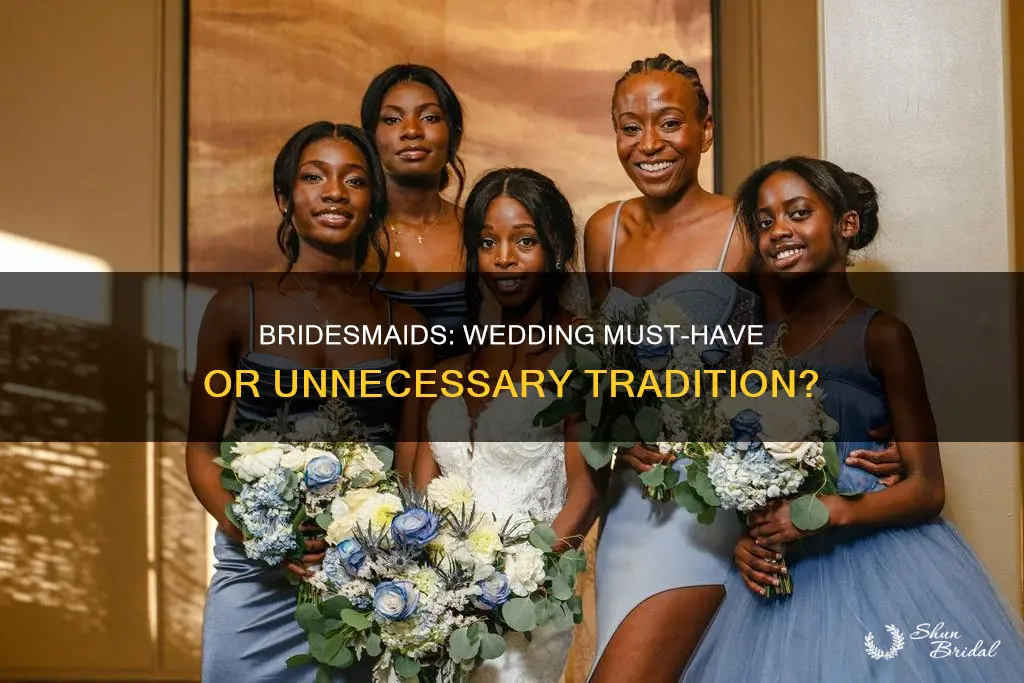 do I need bridesmaids at my wedding