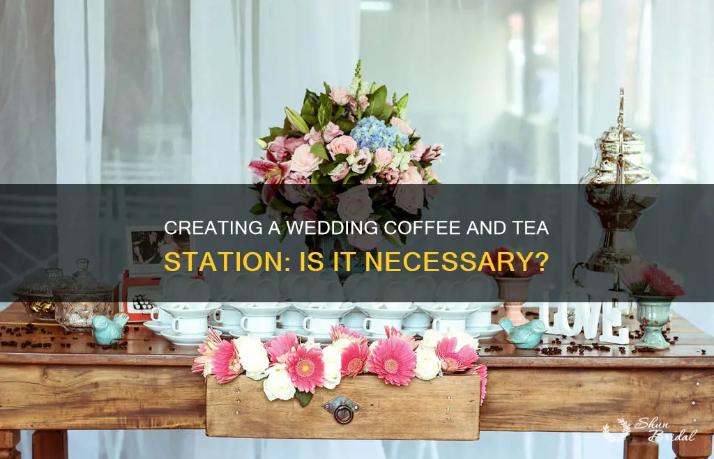 do I need coffee tea station for a wedding