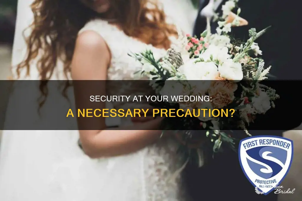 do I need security at my wedding